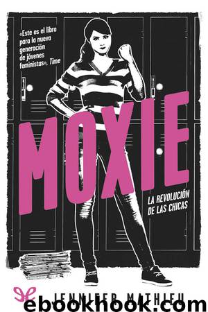 Moxie by Jennifer Mathieu