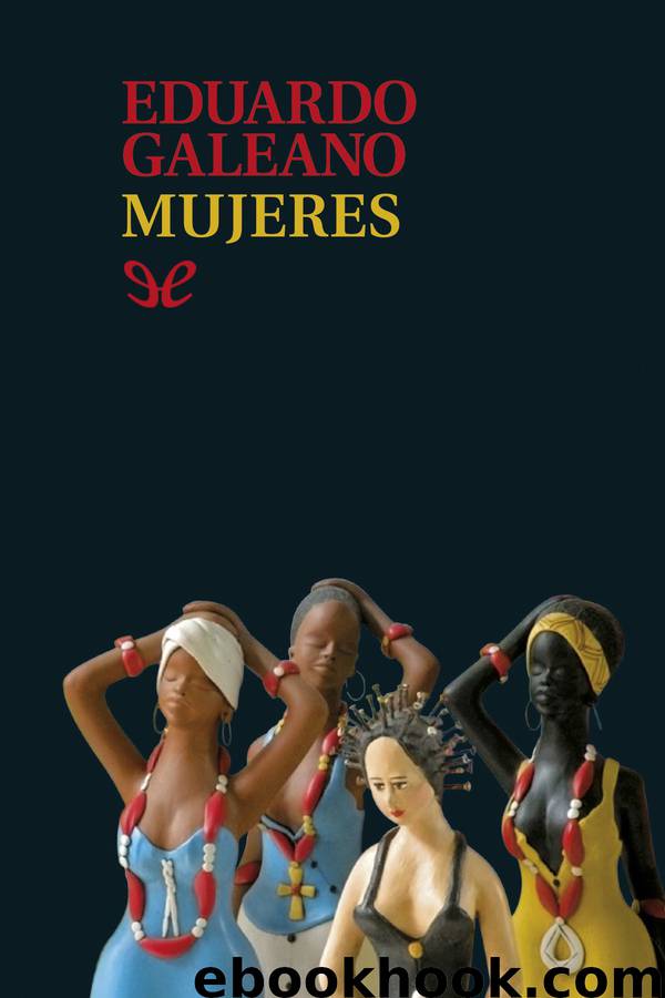 Mujeres by Eduardo Galeano