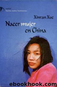 Nacer Mujer En China by Xue Xinran