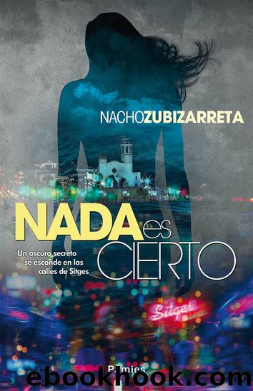 Nada es cierto by Nacho Zubizarreta