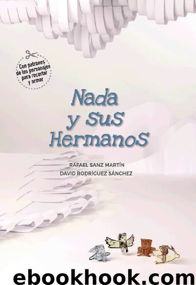 Nada y sus hermanos by David Rodriguez y Rafael Sanz Martin