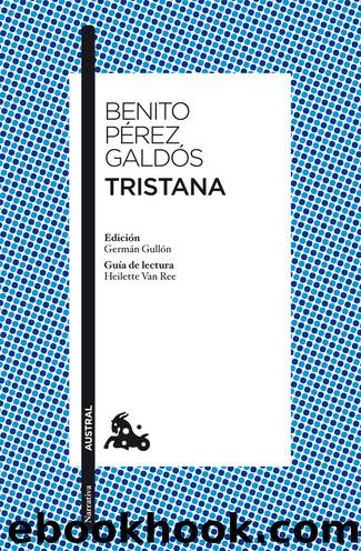 Narrativa by Benito Pérez Galdós