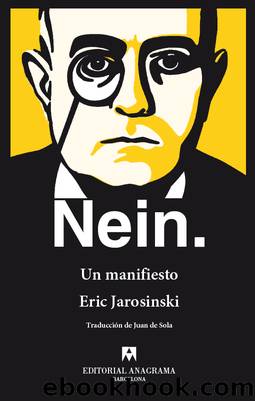 Nein. Un manifiesto by Eric Jarosinski