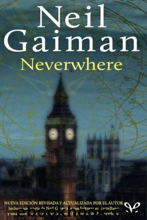 Neverwhere (Ed 20Âº aniversario) by Neil Gaiman