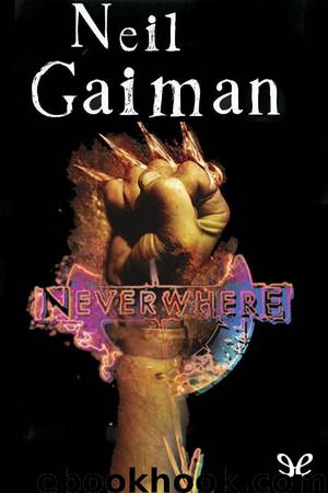 Neverwhere by Neil Gaiman