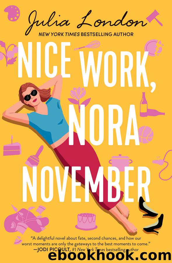 Nice Work, Nora November by Julia London