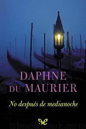 No después de medianoche by Daphne Du Maurier