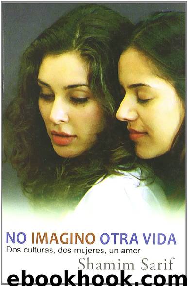 No imagino otra vida by Shamim Sarif