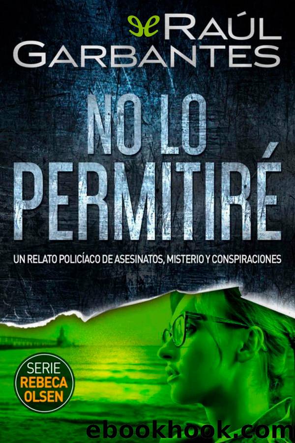 No lo permitirÃ© by Raúl Garbantes