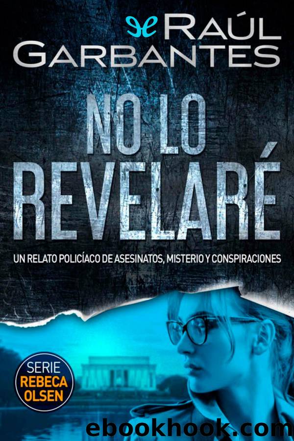 No lo revelarÃ© by Raúl Garbantes