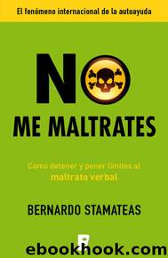 No me maltrates by Bernardo Stamateas