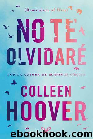 No te olvidarÃ© by Colleen Hoover