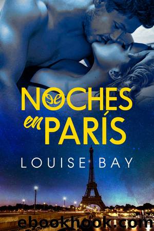 Noches en ParÃ­s by Louise Bay