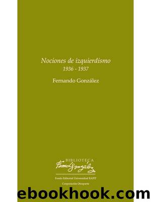 Nociones de izquierdismo by Fernando González