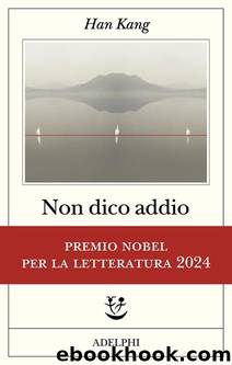 Non dico addio by Han Kang