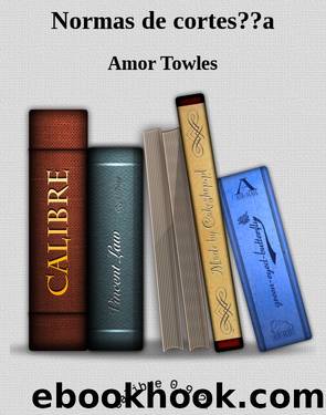 Normas de cortes??a by Amor Towles