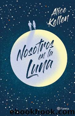 Nosotros en la Luna by Alice Kellen