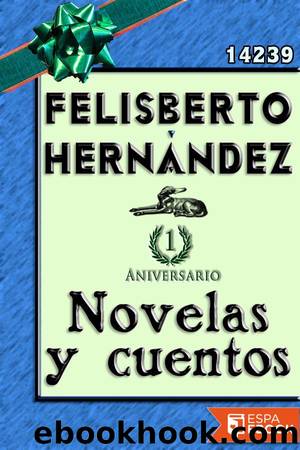 Novelas y cuentos by Felisberto Hernández