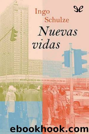 Nuevas vidas by Ingo Schulze