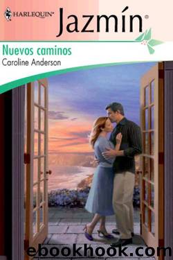 Nuevos caminos by Caroline Anderson