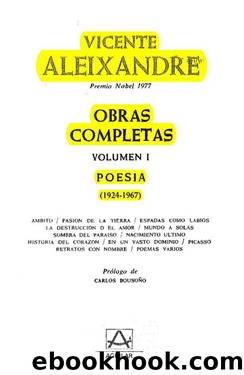 Obras Completas 1 - Poesia (1924-1967) by Vicente Aleixandre