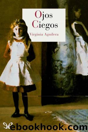 Ojos ciegos by Virginia Aguilera