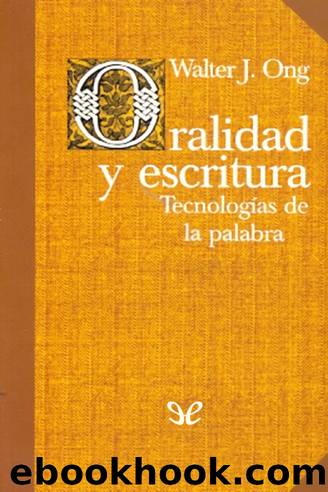 Oralidad y escritura by Walter J. Ong