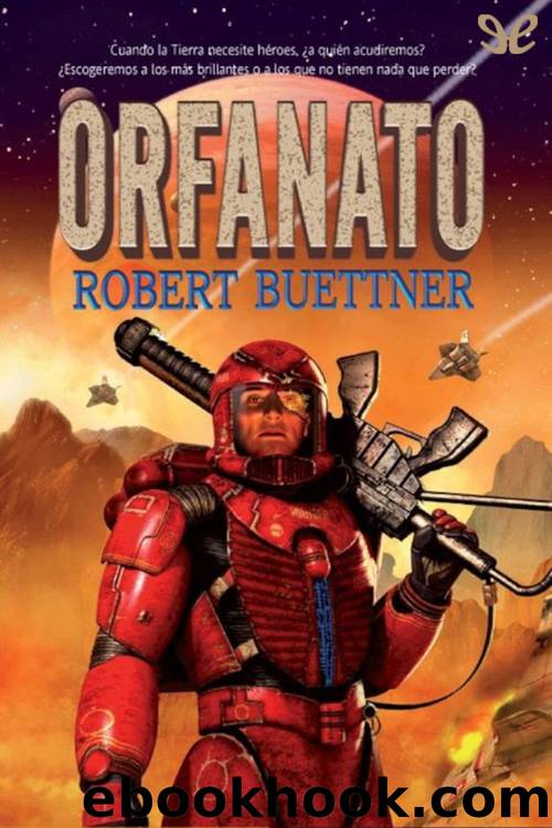 Orfanato by Robert Buettner