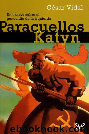 Paracuellos-Katyn by César Vidal