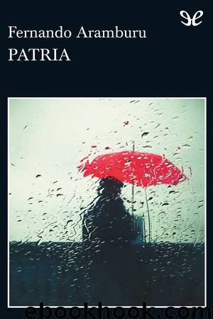 Patria by Fernando Aramburu