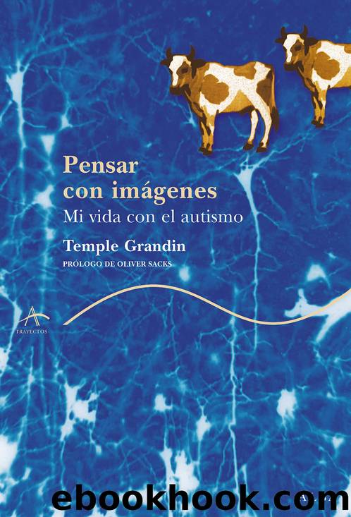 Pensar con imágenes by Temple Grandin