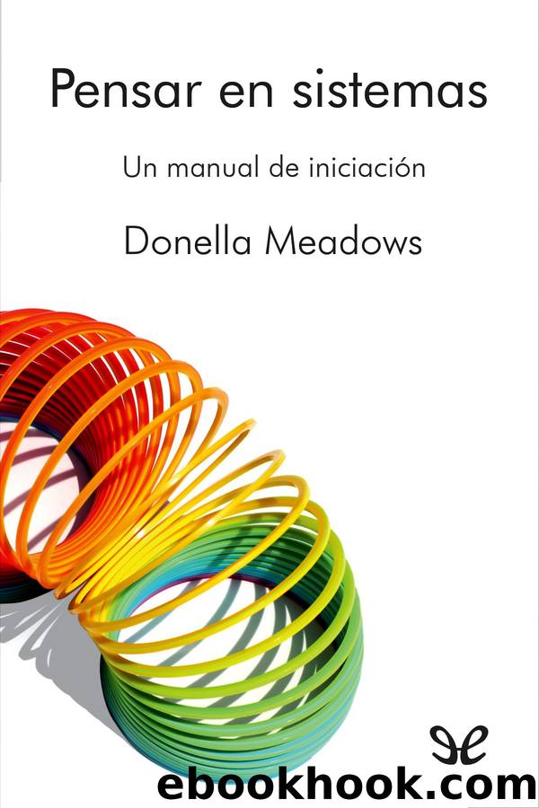 Pensar en sistemas by Donella Meadows