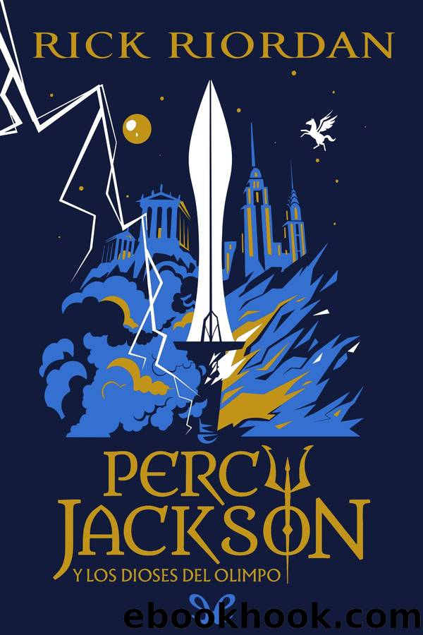 Percy Jackson y los Dioses del Olimpo by Rick Riordan