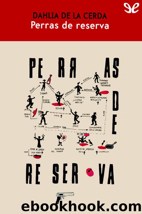 Perras de reserva by Dahlia de la Cerda