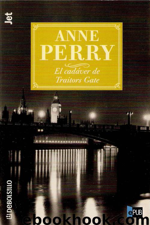 Pitt 15 - El cadaver de Traitors Gate by Anne Perry