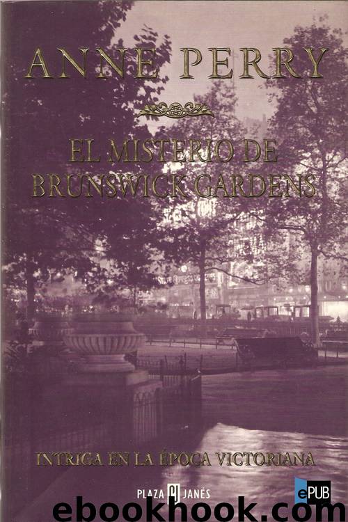 Pitt 18 - El misterio de Brunswick Gardens by Anne Perry