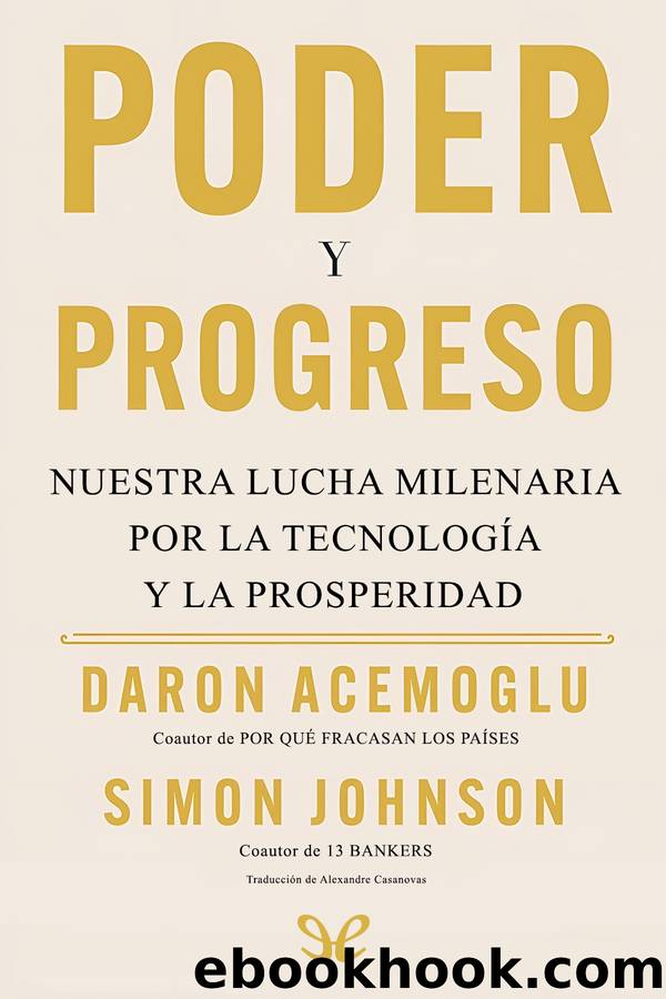 Poder y progreso by Daron Acemoglu & Simon Johnson