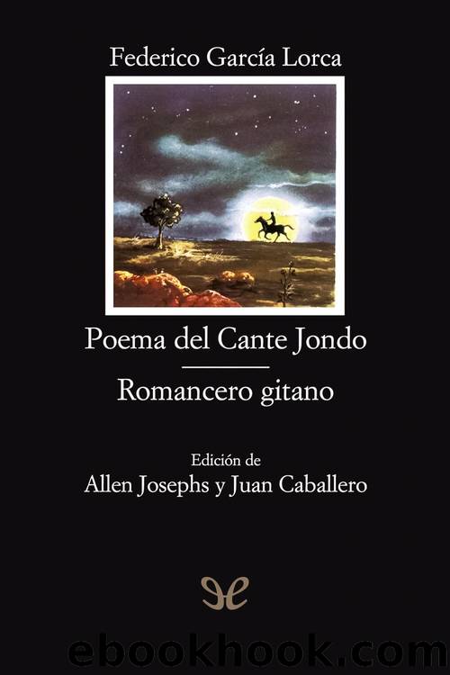 Poema del Cante Jondo & Romancero gitano by Federico García Lorca