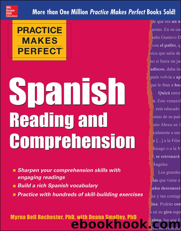 Practice Makes Perfect Spanish Reading and Comprehension by Myrna Bell Rochester