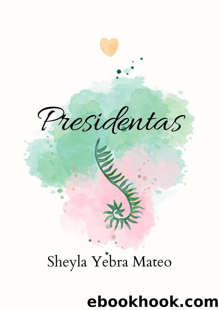 Presidentas by Sheyla Yebra Mateo