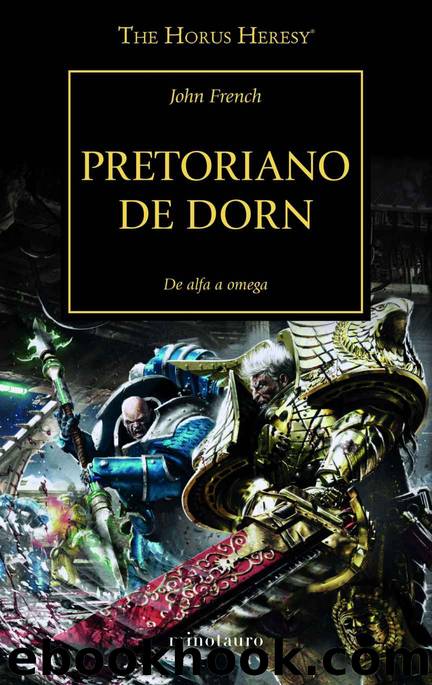 Pretoriano de Dorn nÂº 3954 (Warhammer The Horus Heresy) (Spanish Edition) by John French