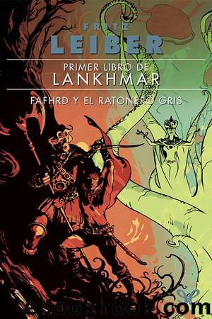 Primer libro de Lankhmar by Fritz Leiber