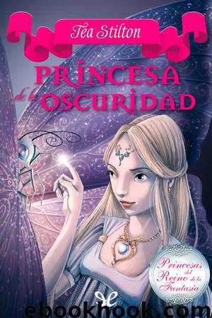 Princesa de la Oscuridad by Tea Stilton