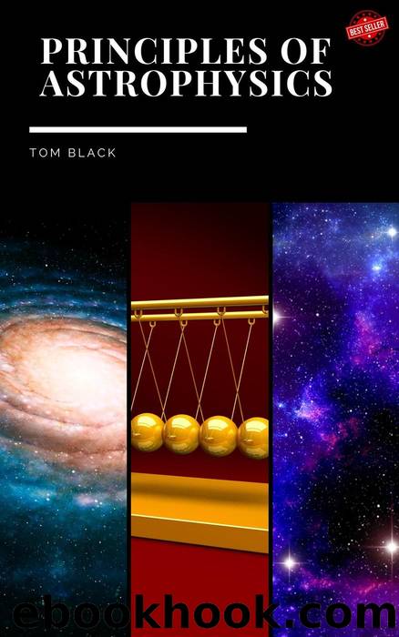 Principles Of Astrophysics by tom black