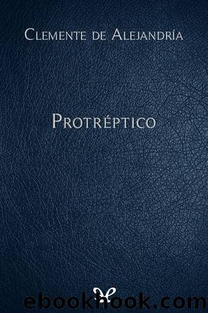 ProtrÃ©ptico by Clemente de Alejandría