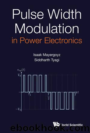 Pulse Width Modulation In Power Electronics by Mayergoyz Isaak D; Tyagi Siddharth;