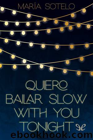 Quiero bailar slow with you tonight by María Sotelo