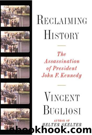 Reclaiming History by Vincent Bugliosi