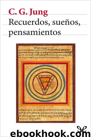 Recuerdos, sueños, pensamientos by C. G. Jung