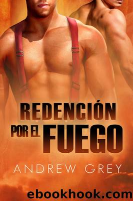 RedenciÃ³n por fuego (Redemption by Fire) by Andrew Grey